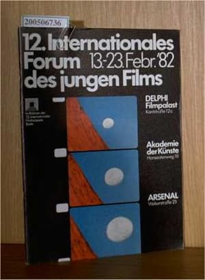 Imagen del vendedor de 12. Internationales Forum des jungen Films. 13.- 23. Februar 1982. 32. Internationale Filmfestspiele Berlin a la venta por ralfs-buecherkiste