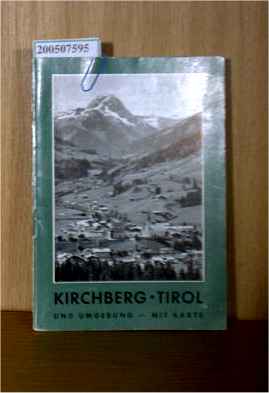Bild des Verkufers fr Fhrer von Kirchberg/Tirol und Umgebung zum Verkauf von ralfs-buecherkiste