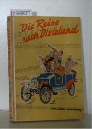 Seller image for Die Reise nach Dixieland ? ein Buch fr Jazz-Fans und andere Musikfreunde for sale by ralfs-buecherkiste