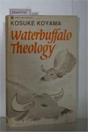 Bild des Verkufers fr Waterbuffalo Theology zum Verkauf von ralfs-buecherkiste