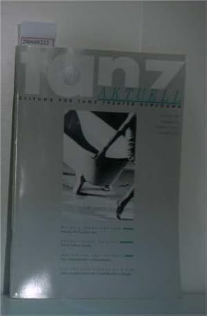 Bild des Verkufers fr Tanz aktuell - Zeitung fr Tanz Theater Bewegung 6. Jahrgang 1991 Nr 2-4 (Mrz bis August 1991) zum Verkauf von ralfs-buecherkiste