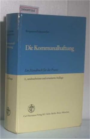 Seller image for Die Kommunalhaftung - Ein Handbuch fr die Praxis for sale by ralfs-buecherkiste
