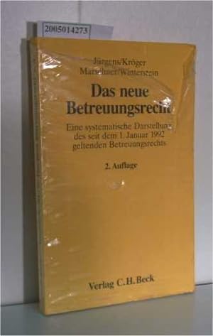 Seller image for Das neue Betreuungsrecht. Eine systemtische Darstellung der seit dem 1. Januar 1992 geltenden Betreuungsrrechts for sale by ralfs-buecherkiste