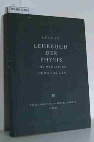 Immagine del venditore per Lehrbuch der Physik fr Mediziner und Biologen Bearbeitet von H. Schreiber und F. Seidl venduto da ralfs-buecherkiste