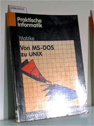 Bild des Verkufers fr Von MS-DOS zu UNIX zum Verkauf von ralfs-buecherkiste