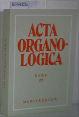 Bild des Verkufers fr Acta Organologica, Band 29 zum Verkauf von ralfs-buecherkiste