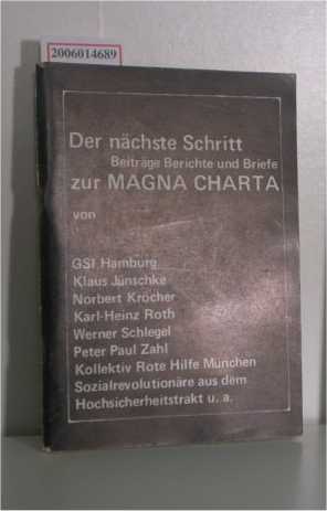 Seller image for Der nchste Schritt - Beitrge Berichte und Briefe zur MAGNA CHARTA for sale by ralfs-buecherkiste