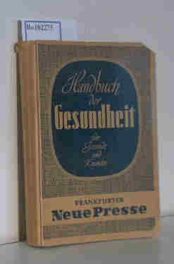 Handbuch der Gesundheit für Gesunde und Kranke