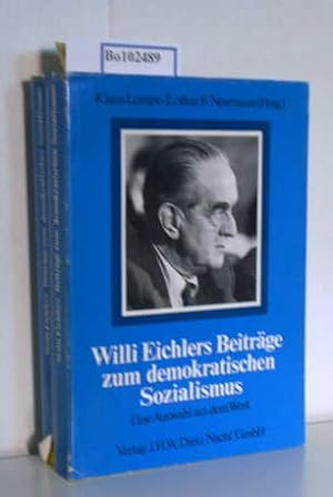 Seller image for Willi Eichlers Beitrge zum demokratischen Sozialismus, Eine Auswahl aus dem Werk, Internationale Bibliothek Band 120. for sale by ralfs-buecherkiste