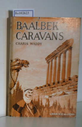 Seller image for Baalbek Caravans for sale by ralfs-buecherkiste