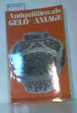 Seller image for Antiquitten als Geldanlage for sale by ralfs-buecherkiste