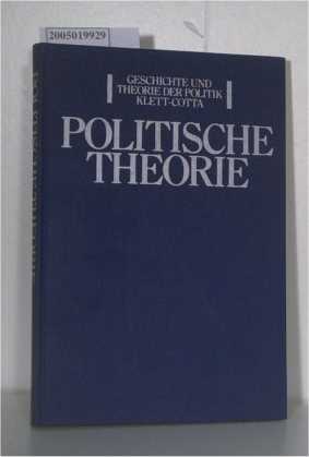 Seller image for Politische Theorie Begrndungszusammenhnge in der Politikwissenschaft for sale by ralfs-buecherkiste