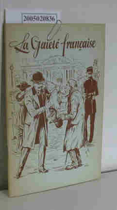Bild des Verkufers fr La Gaiete francaise zum Verkauf von ralfs-buecherkiste