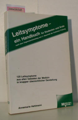 Seller image for Leitsymptome nach d. Gegenstandskatalog fr 3. Abschn. d. rztl. Prfung / Annemarie Hehlmann for sale by ralfs-buecherkiste