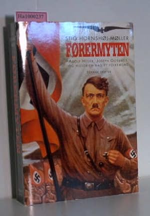 Imagen del vendedor de Frermyten - Adolf Hitler, Joseph Goebbels og historien bag et folkemord (1937-1945) a la venta por ralfs-buecherkiste