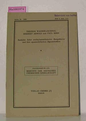 Imagen del vendedor de Basische Esther aralkylsubstituierter Essigsuren und ihre spasmolytischen Eigenschaften . (= Sonderabdruck aus: Berichte der Deutschen Chemischen Gesellschaft Jg. 72 (1939), Heft 8, S. 1551). a la venta por ralfs-buecherkiste