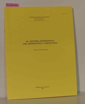 Bild des Verkufers fr El Sistema Energetico del Hidrogeno y Argentina Academia Nacional de Ciencias. Miscelanea No. 99 zum Verkauf von ralfs-buecherkiste