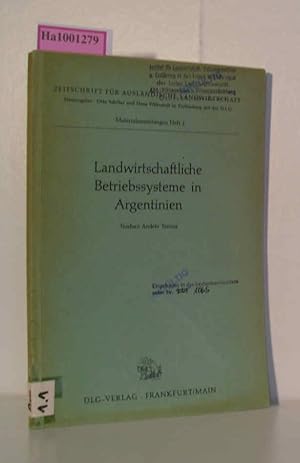 Imagen del vendedor de Landwirtschaftliche Betriebssysteme in Argentinien - Dissertation der Landwirt. Fakultt der Universitt Gttingen Zeitschrift fr auslndische Landwirtschaft. Materialsammlungen Heft 1 a la venta por ralfs-buecherkiste