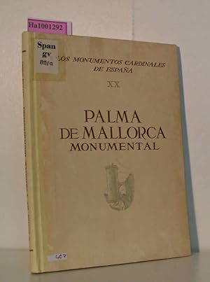 Imagen del vendedor de Palma de Mallorca Monumental Los Monumentos Cardinales de Espana. XX a la venta por ralfs-buecherkiste