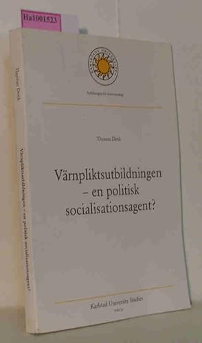 Imagen del vendedor de Vrnpliktsutbildningen - en politisk socialisationsagent? Karlstad University Studies 1999:10 a la venta por ralfs-buecherkiste