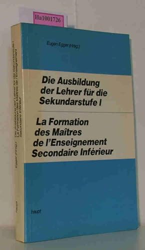 Imagen del vendedor de Die Ausbildung der Lehrer fr die Sekundarstufe I / La Formation des Maitres de I'Enseignement Secondaire Inferieur Schweizerische Konferenz der kantonalen Erziehungsdirektoren (EDK) Band 8 a la venta por ralfs-buecherkiste