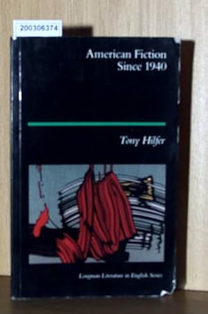 AMERICAN FICTION SINCE 1940 (LONGMAN LITERATURE IN ENGLISH S.)