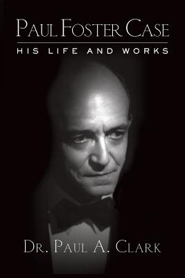 Seller image for Paul Foster Case: His Life and Works (Paperback or Softback) for sale by BargainBookStores