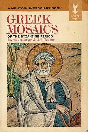 Image du vendeur pour Greek Mosaics of the Byzantine Period mis en vente par LEFT COAST BOOKS