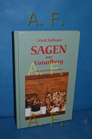 Bild des Verkufers fr Sagen aus Vorarlberg Sagen aus sterreich zum Verkauf von Antiquarische Fundgrube e.U.