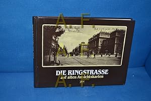 Imagen del vendedor de Die Ringstrasse auf alten Ansichtskarten. a la venta por Antiquarische Fundgrube e.U.