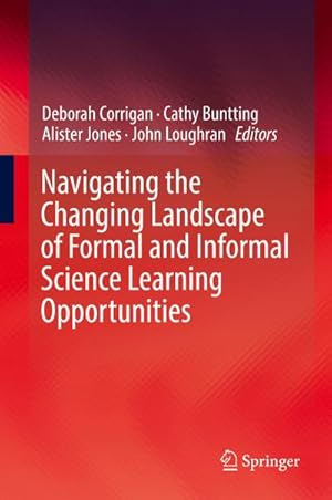 Seller image for Navigating the Changing Landscape of Formal and Informal Science Learning Opportunities for sale by BuchWeltWeit Ludwig Meier e.K.