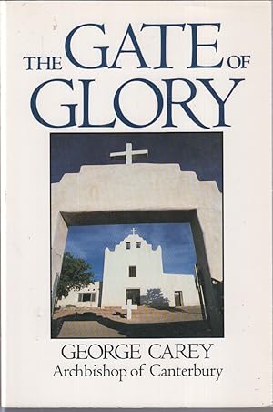 Seller image for The Gate Of Glory for sale by Jonathan Grobe Books