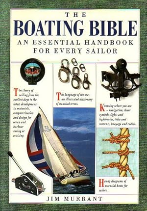 Imagen del vendedor de THE BOATING BIBLE: An Essential Handbook for Every Sailor a la venta por Jean-Louis Boglio Maritime Books