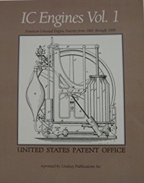 Bild des Verkufers fr IC Engines, Volume 1: Fourteen Unusual Engine Patents from 1881 through 1890 zum Verkauf von The Haunted Bookshop, LLC