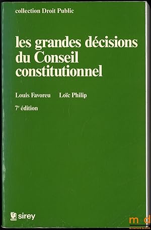 Image du vendeur pour LES GRANDES DCISIONS DU CONSEIL CONSTITUTIONNEL, 7med., coll. Droit Public mis en vente par La Memoire du Droit