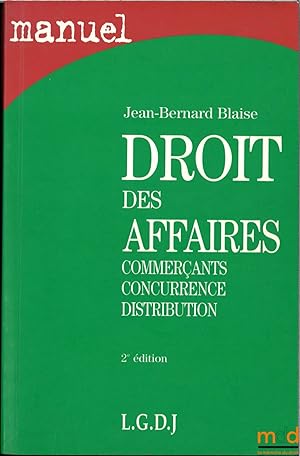 Image du vendeur pour DROIT DES AFFAIRES, Commerants, concurrence, distribution mis en vente par La Memoire du Droit