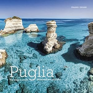 Seller image for Puglia : Tra cielo e mare - Between Land and Sea for sale by GreatBookPrices