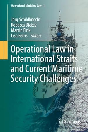Seller image for Operational Law in International Straits and Current Maritime Security Challenges for sale by AHA-BUCH GmbH