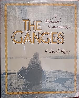 Seller image for The Ganges : A Personal Encounter for sale by The Book House, Inc.  - St. Louis