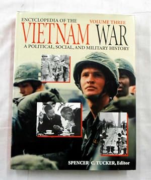 Bild des Verkufers fr Encyclopedia of the Vietnam War A Political, Social, and Military History Volume Three zum Verkauf von Adelaide Booksellers