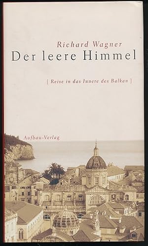 Bild des Verkufers fr Der leere Himmel. Reise in das Innere des Balkan. Mit sechs Landkarten und einer Zeittafel. zum Verkauf von Ballon & Wurm GbR - Antiquariat