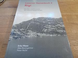 Immagine del venditore per Luzerner Namenbuch 2, Rigi: Die Orts-und Flurnamen der Luzerner Rigigemeinden venduto da suspiratio - online bcherstube