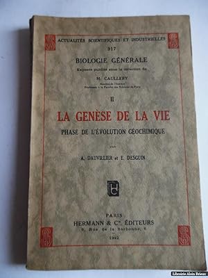 Bild des Verkufers fr La gense de la vie Phase de l'volution gochimique zum Verkauf von Librairie Alain Brieux