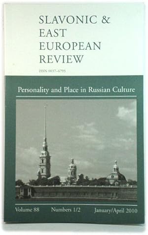 The Slavonic and East European Review, Volume 88, Numbers 1/2, January/April 2010: Personality an...