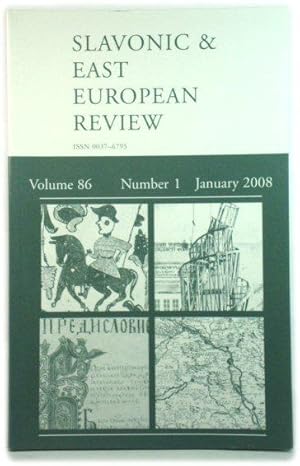 The Slavonic and East European Review, Volume 86, Number 1, January 2008