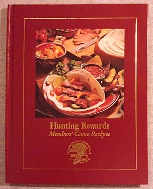 Immagine del venditore per Hunting Rewards: Members' Game Recipes venduto da Book Nook