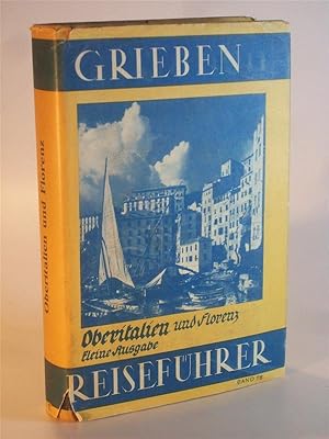 Oberitalien und Florenz. Kleine Ausgabe. Grieben Reiseführer Band 78.