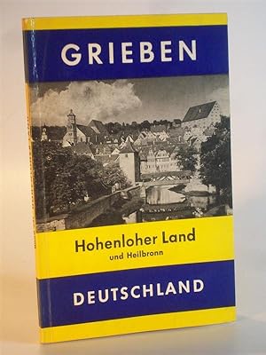 Hohenloher Land und Heilbronn. Grieben Deutschland Reiseführer Band 241.