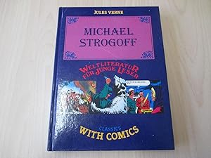 Michael Strogoff Weltliteratur für junge Leser - Classics with Comics