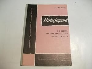 Bild des Verkufers fr Hitlerjugend. Die Jugend und ihre Organisation im Dritten Reich. zum Verkauf von Ottmar Mller